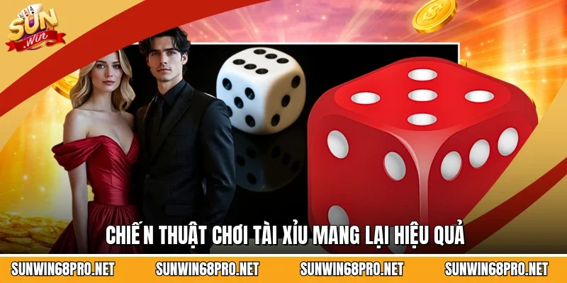 Chiến thuật chơi Tài Xỉu mang lại hiệu quả